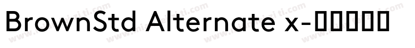 BrownStd Alternate x字体转换